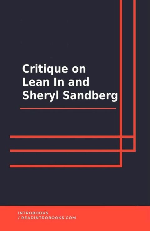 Critique on Lean In and Sheryl Sandberg(Kobo/電子書)