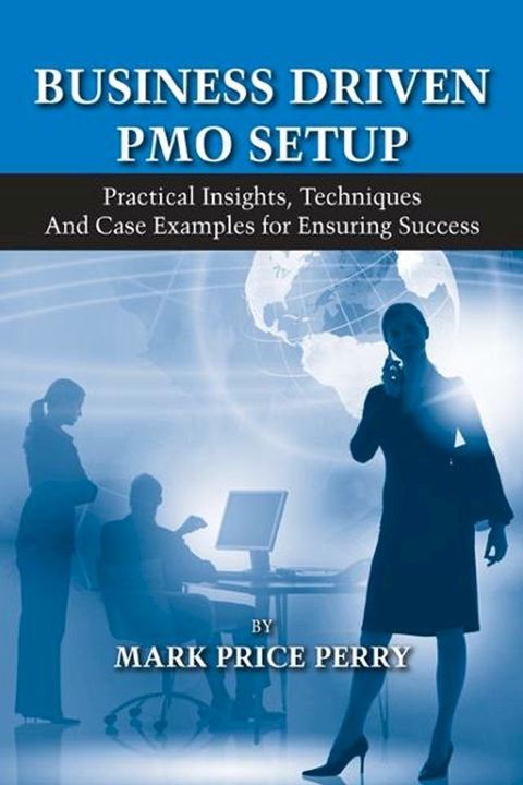 Business Driven PMO Setup(Kobo/電子書)