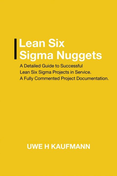 Lean Six Sigma Nuggets