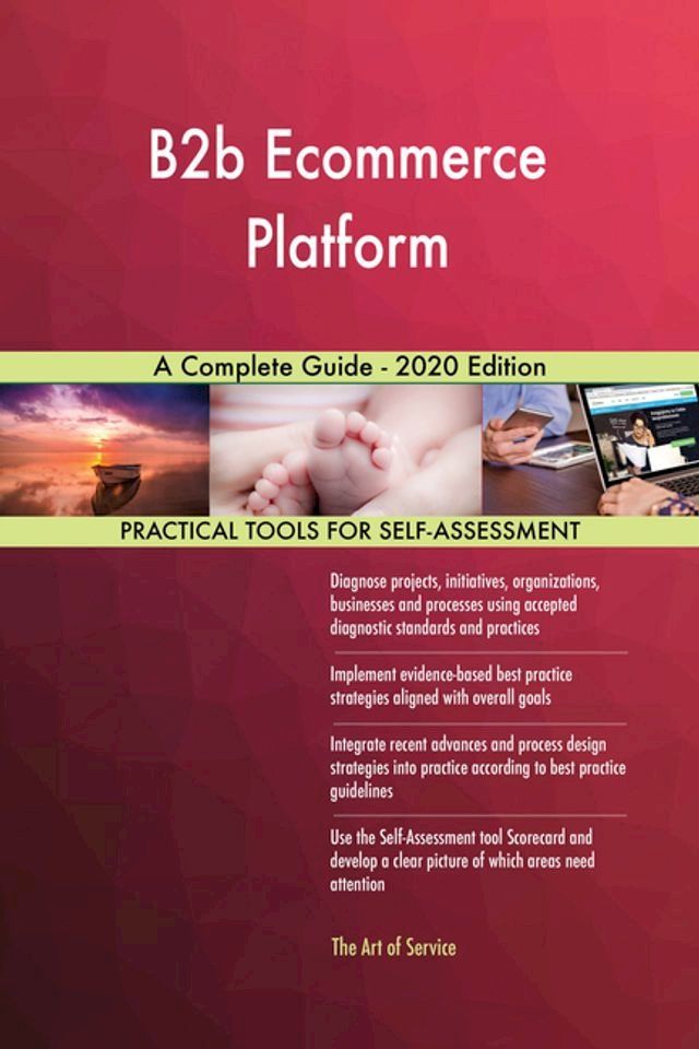  B2b Ecommerce Platform A Complete Guide - 2020 Edition(Kobo/電子書)