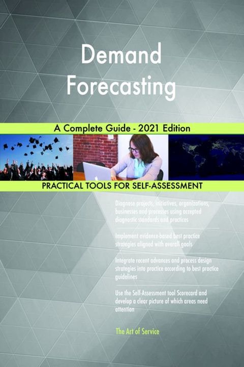 Demand Forecasting A Complete Guide - 2021 Edition(Kobo/電子書)