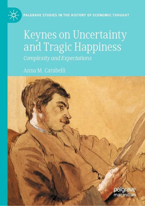 Keynes on Uncertainty and Tragic Happiness(Kobo/電子書)