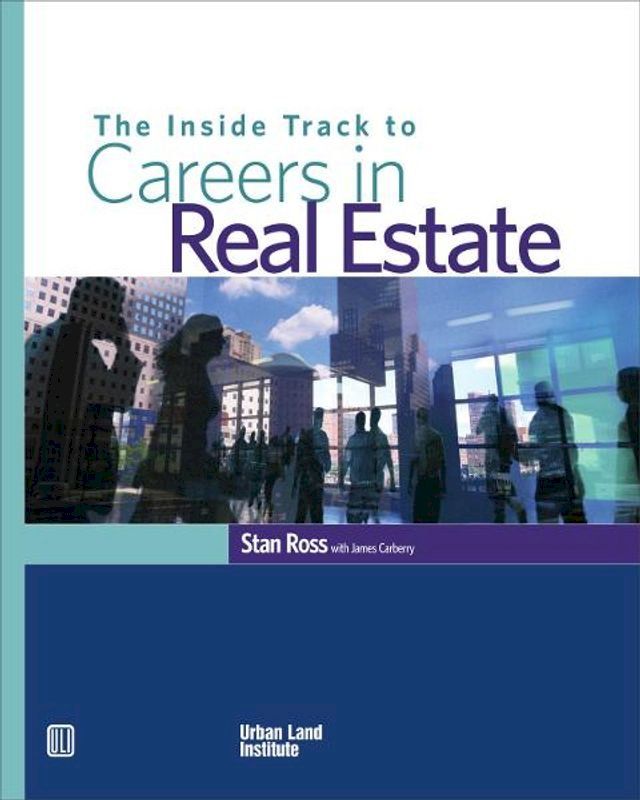  The Inside Track to Careers in Real Estate(Kobo/電子書)