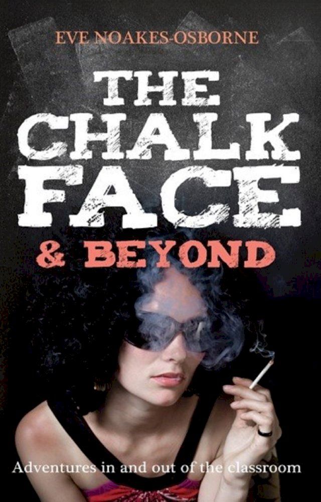  The Chalkface and Beyond(Kobo/電子書)