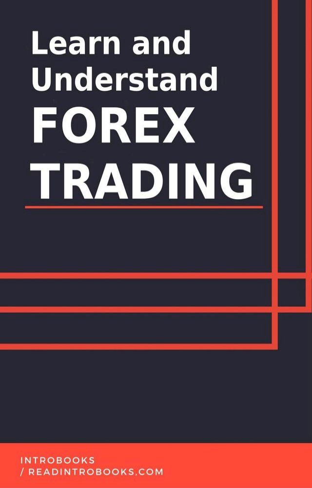  Learn and Understand Forex Trading(Kobo/電子書)