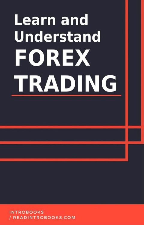 Learn and Understand Forex Trading(Kobo/電子書)