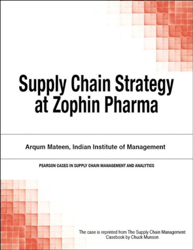  Supply Chain Strategy at Zophin Pharma(Kobo/電子書)