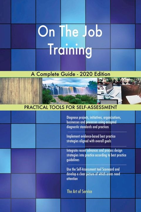 On The Job Training A Complete Guide - 2020 Edition(Kobo/電子書)