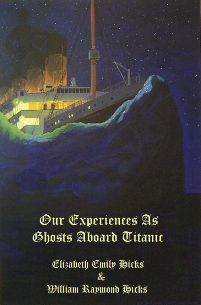  Our Experiences As Ghosts Aboard Titanic(Kobo/電子書)