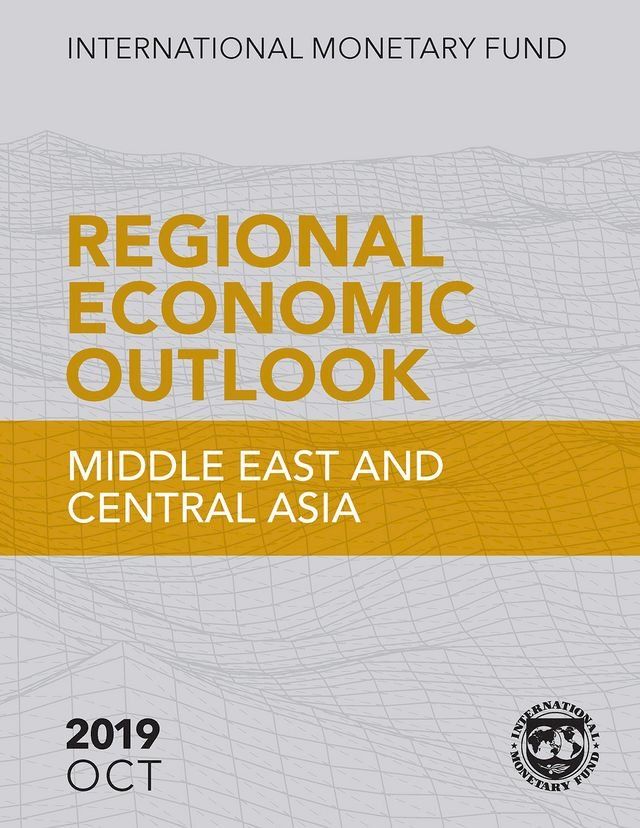  Regional Economic Outlook, October 2019, Middle East and Central Asia(Kobo/電子書)