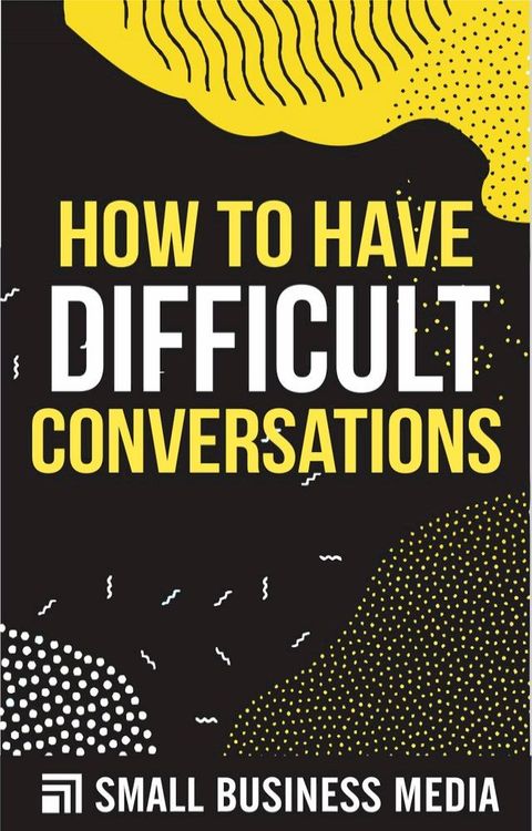 How To Have Difficult Conversations(Kobo/電子書)