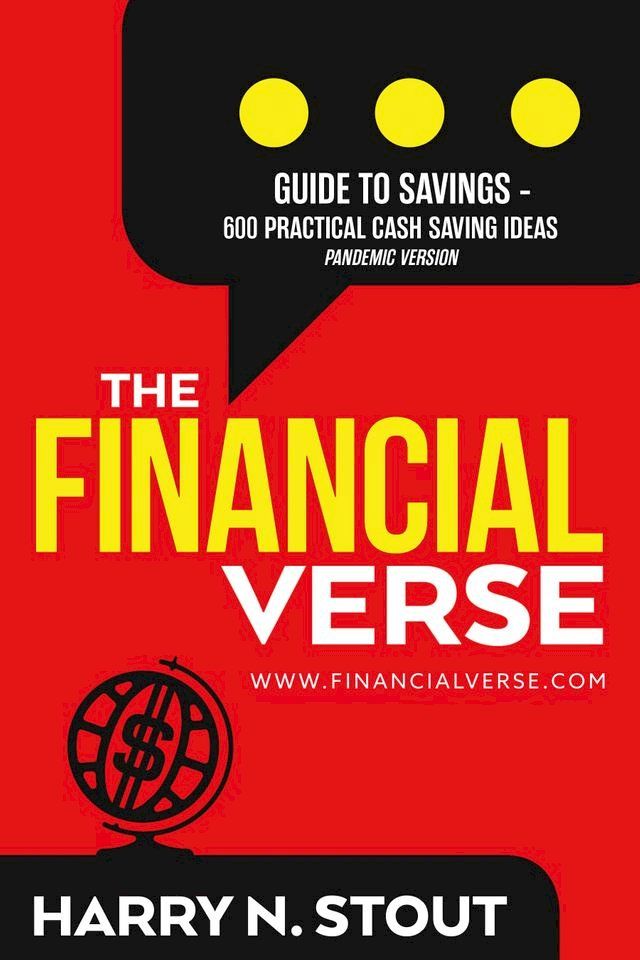  The FinancialVerse - Guide to Savings - 600 Practical Cash Saving Ideas(Kobo/電子書)