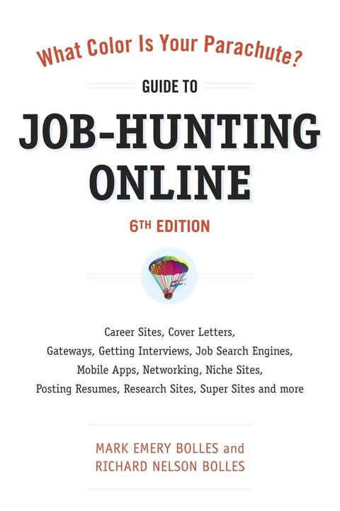 What Color Is Your Parachute? Guide to Job-Hunting Online, Sixth Edition(Kobo/電子書)