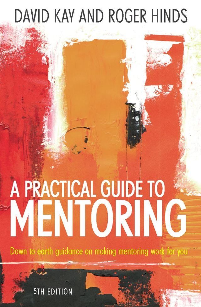  A Practical Guide To Mentoring 5e(Kobo/電子書)