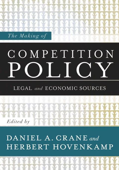 The Making of Competition Policy(Kobo/電子書)