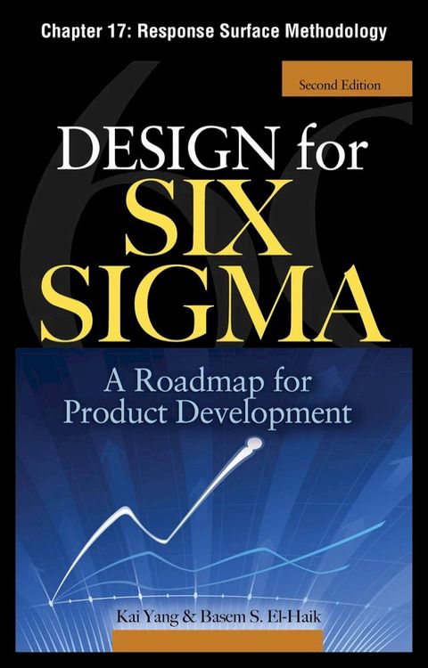 Design for Six Sigma, Chapter 17 - Response Surface Methodology(Kobo/電子書)