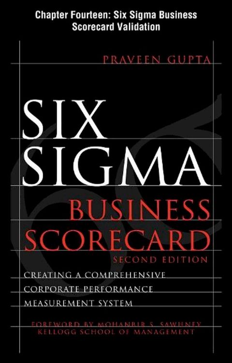 Six Sigma Business Scorecard, Chapter 14 - Six Sigma Business Scorecard Validation(Kobo/電子書)