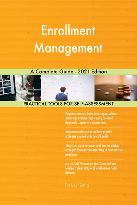 Enrollment Management A Complete Guide - 2021 Edition(Kobo/電子書)