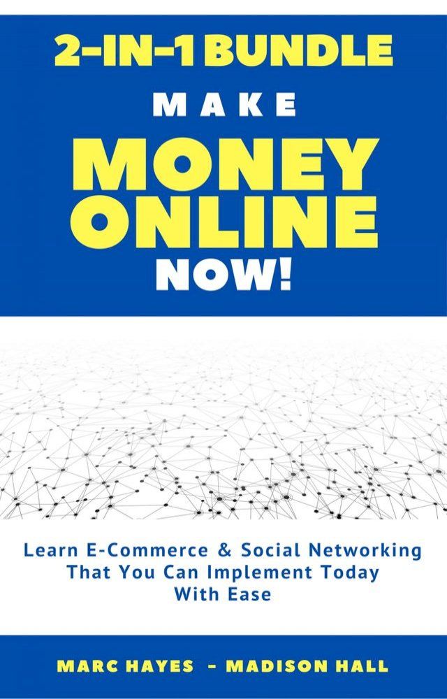  Make Money Online Now! (2-in-1 Bundle)(Kobo/電子書)