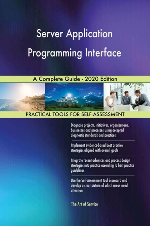 Server Application Programming Interface A Complete Guide - 2020 Edition(Kobo/電子書)