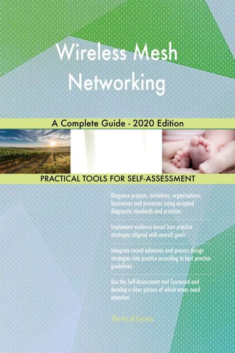 Wireless Mesh Networking A Complete Guide - 2020 Edition(Kobo/電子書)