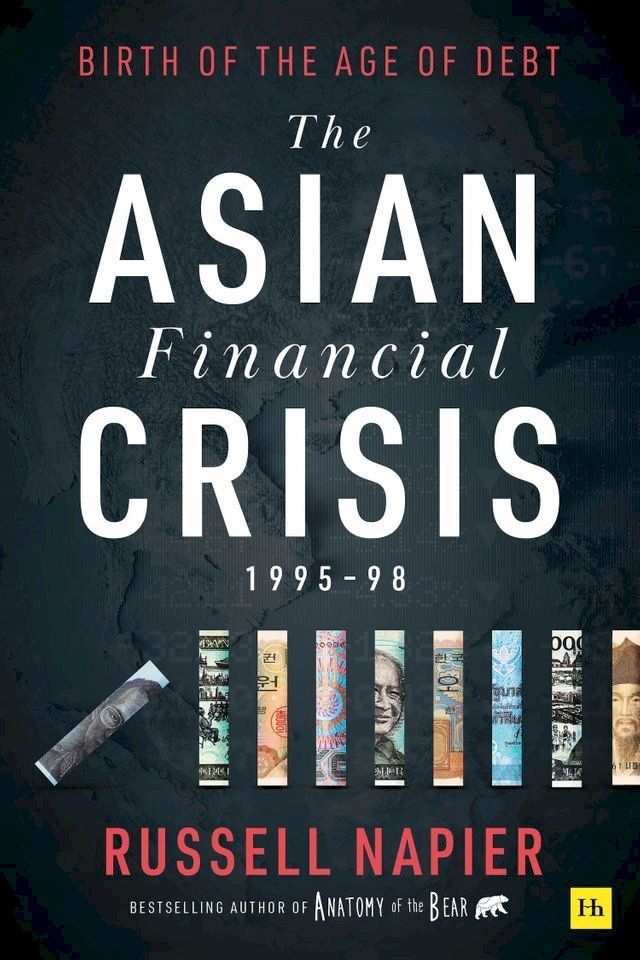  The Asian Financial Crisis 1995–98(Kobo/電子書)