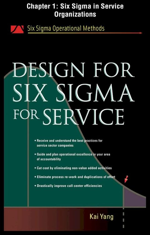 Design for Six Sigma for Service, Chapter 1 - Six Sigma in Service Organizations(Kobo/電子書)