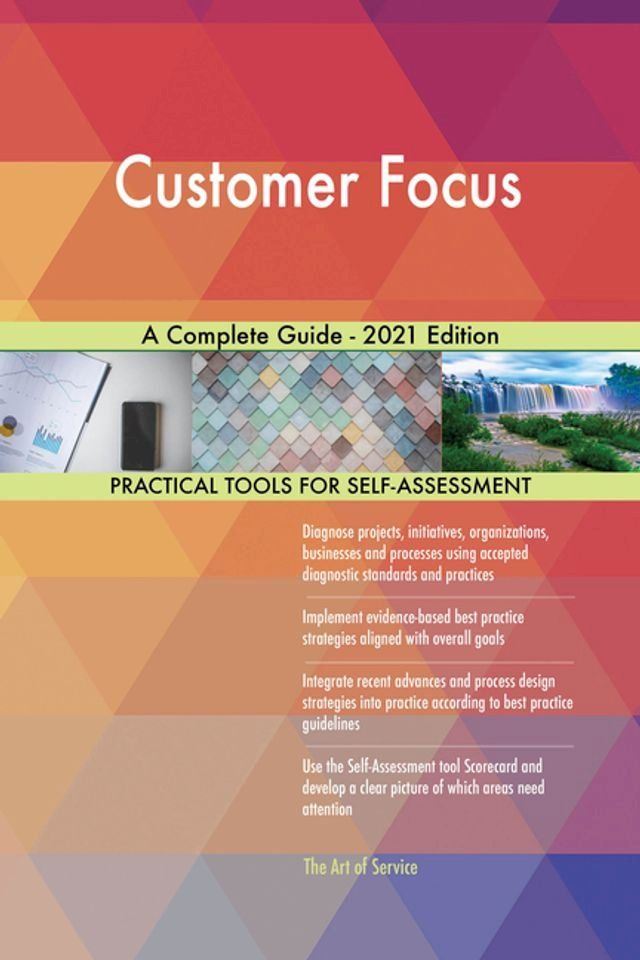  Customer Focus A Complete Guide - 2021 Edition(Kobo/電子書)