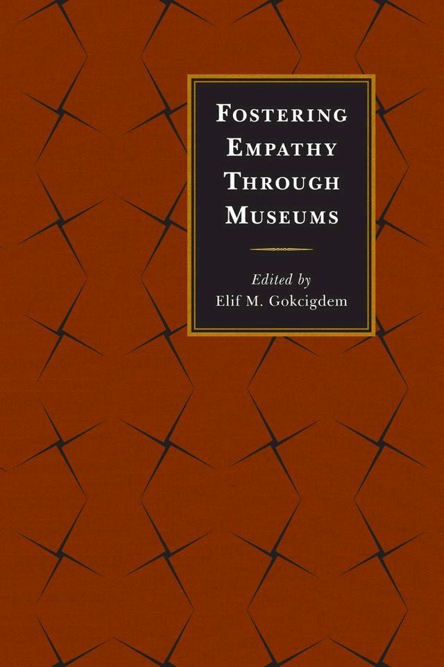  Fostering Empathy Through Museums(Kobo/電子書)