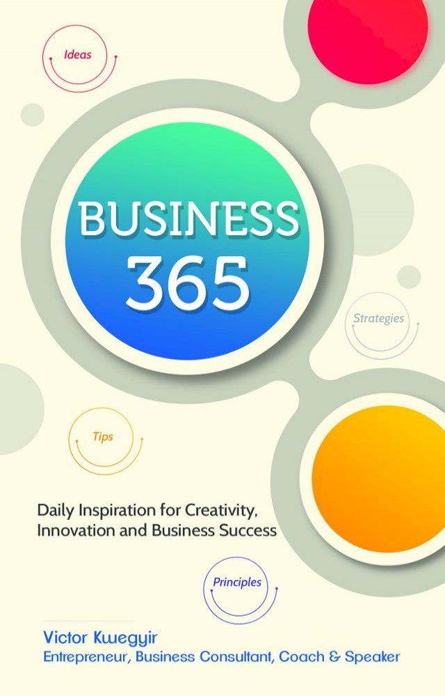 Business 365: Daily Inspiration for Creativity, Innovation and