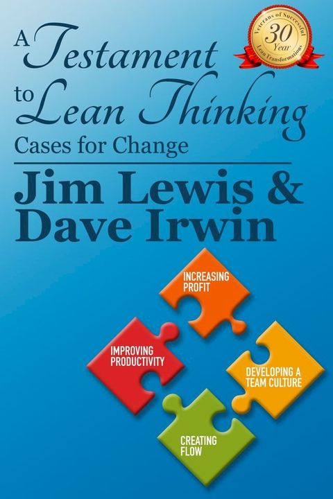 A Testiment to Lean Thinking: Cases for Change(Kobo/電子書)