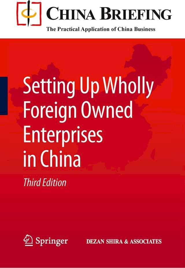  Setting Up Wholly Foreign Owned Enterprises in China(Kobo/電子書)