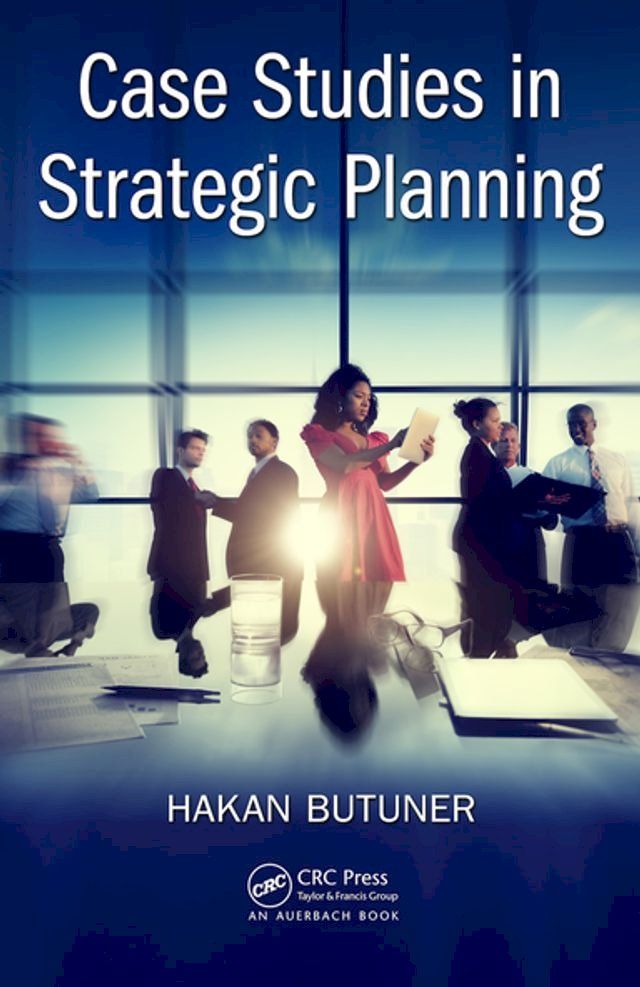  Case Studies in Strategic Planning(Kobo/電子書)