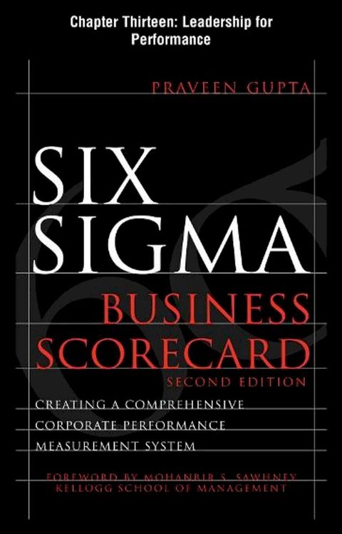 Six Sigma Business Scorecard, Chapter 13 - Leadership for Performance(Kobo/電子書)