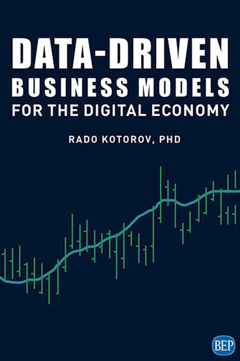 Data-Driven Business Models for the Digital Economy(Kobo/電子書)