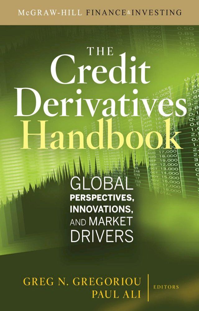  Credit Derivatives Handbook: Global Perspectives, Innovations, and Market Drivers(Kobo/電子書)