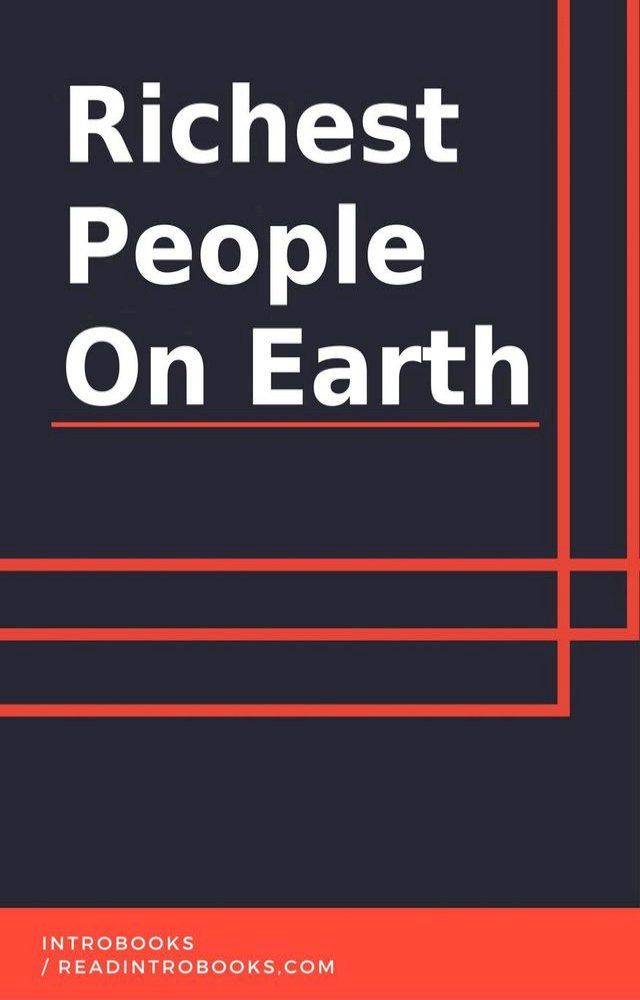  Richest People On Earth(Kobo/電子書)