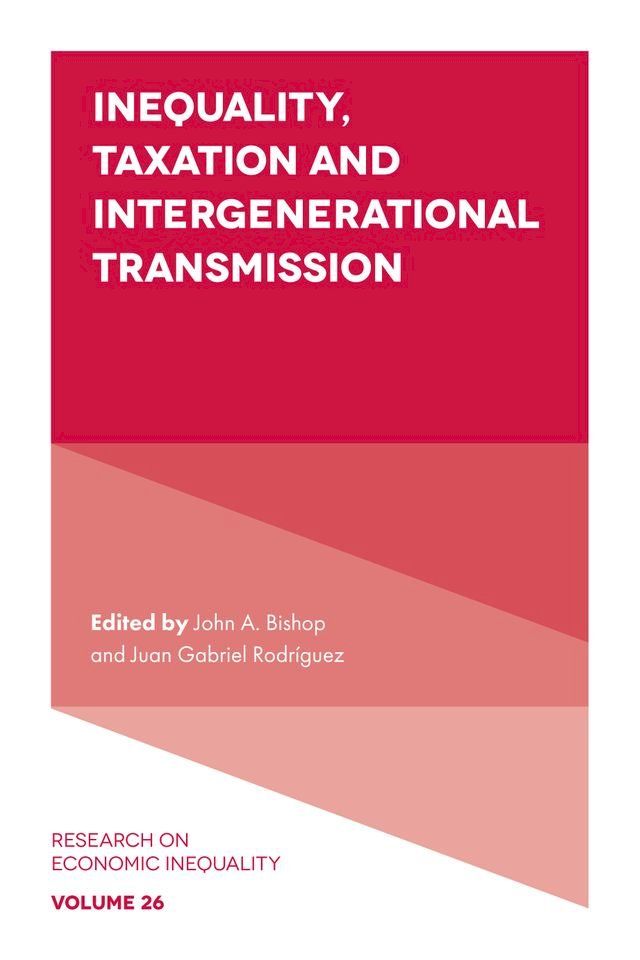  Inequality, Taxation, and Intergenerational Transmission(Kobo/電子書)