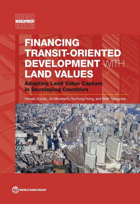 Financing Transit-Oriented Development with Land Values(Kobo/電子書)