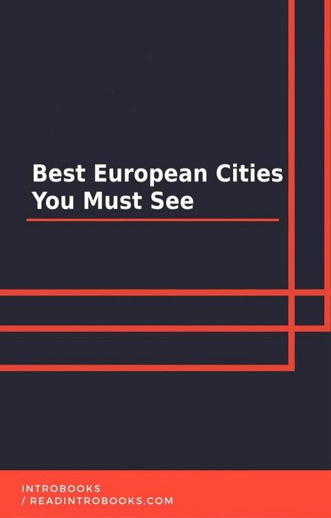 Best European Cities You Must See(Kobo/電子書)