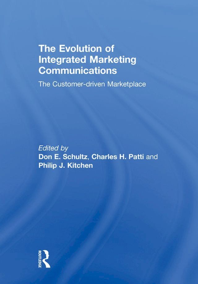  The Evolution of Integrated Marketing Communications(Kobo/電子書)