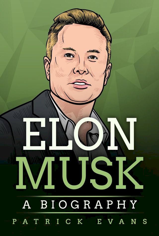  Elon Musk: A Biography(Kobo/電子書)