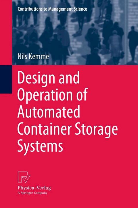 Design and Operation of Automated Container Storage Systems(Kobo/電子書)