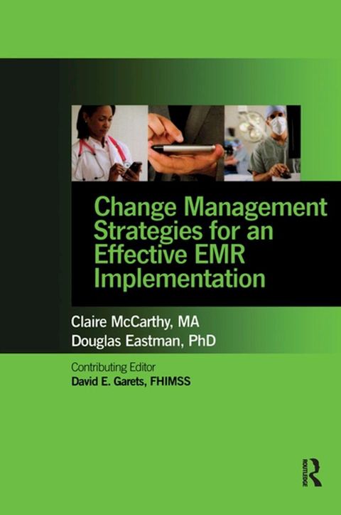 Change Management Strategies for an Effective EMR Implementation(Kobo/電子書)