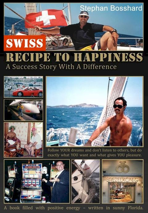 Swiss Recipe To Happiness(Kobo/電子書)