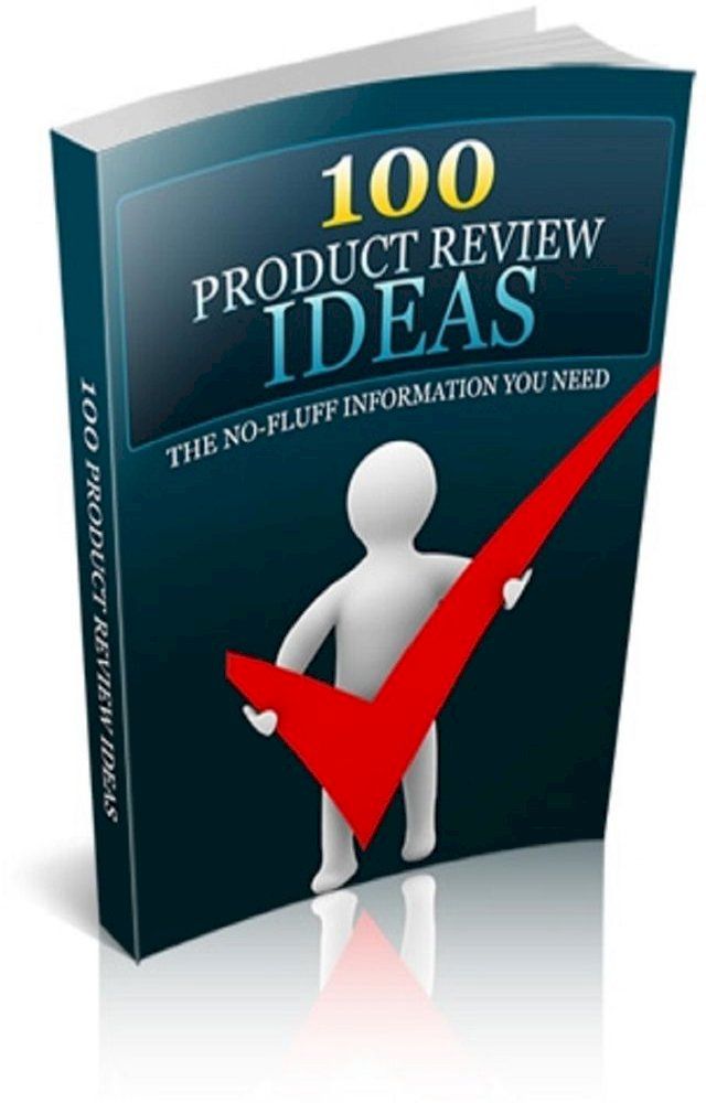  100 Product Review Ideas.(Kobo/電子書)