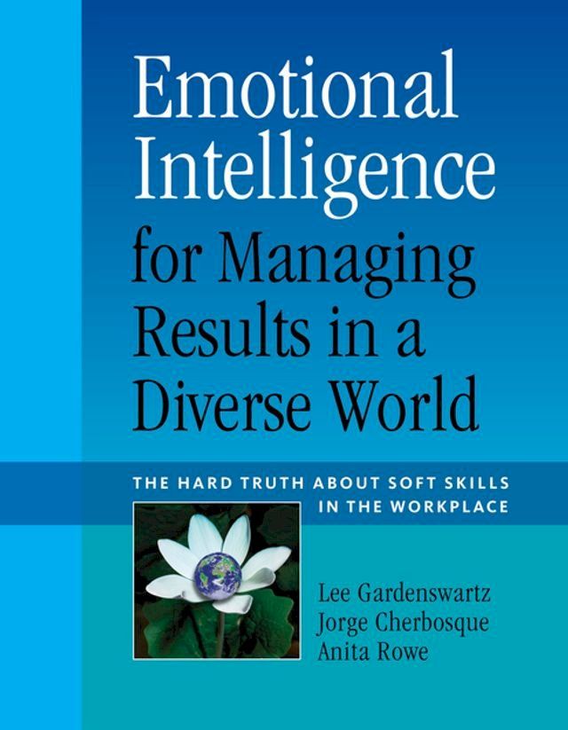  Emotional Intelligence for Managing Results in a Diverse World(Kobo/電子書)