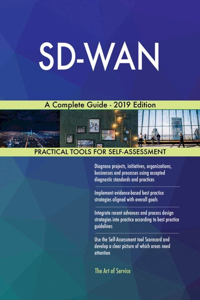  SD-WAN A Complete Guide - 2019 Edition(Kobo/電子書)