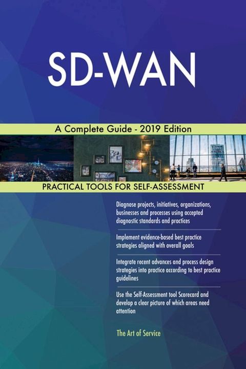 SD-WAN A Complete Guide - 2019 Edition(Kobo/電子書)