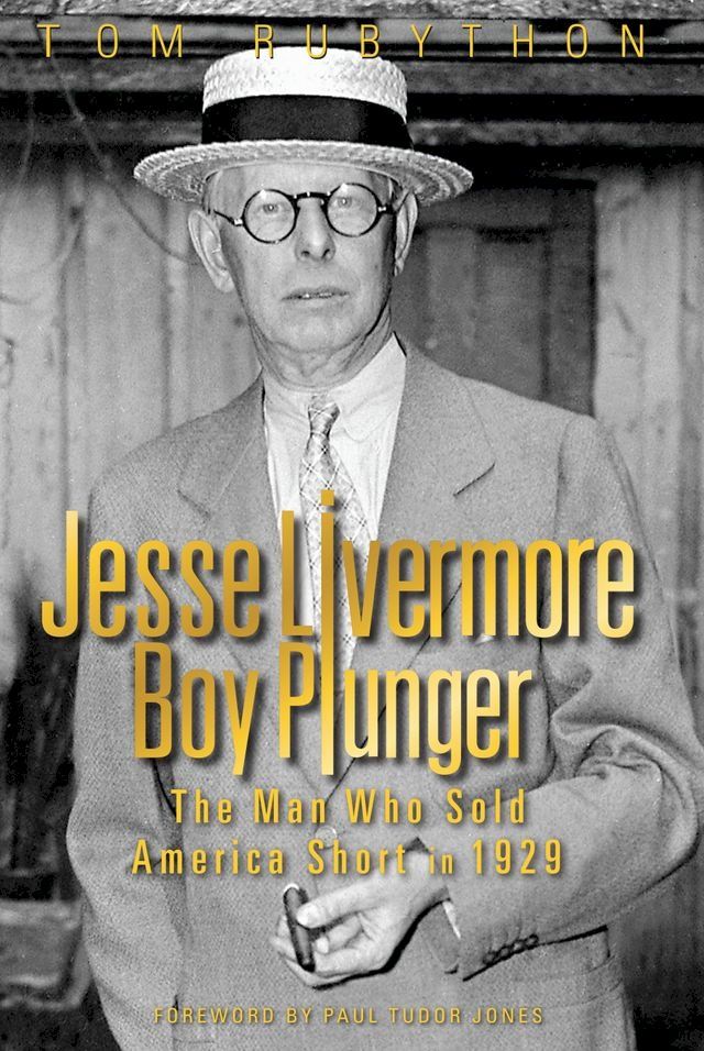  Jesse Livermore - Boy Plunger(Kobo/電子書)